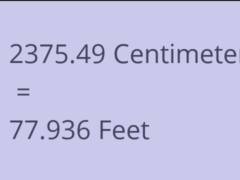 2375.49 CM TO FEET