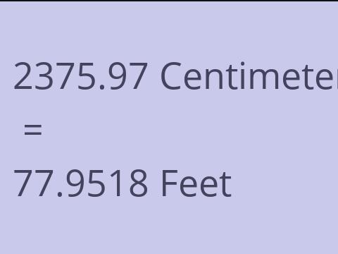 2375.97 CM TO FEET