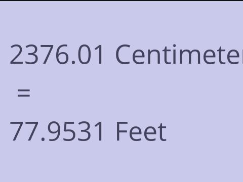 2376.01 CM TO FEET