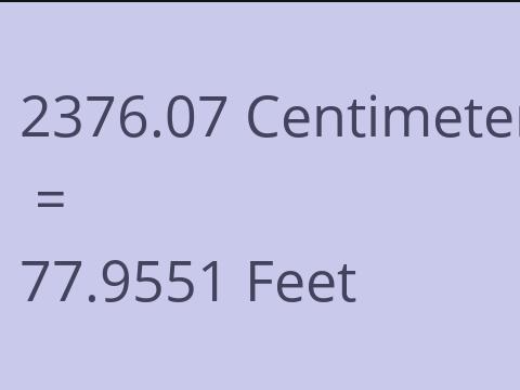 2376.07 CM TO FEET