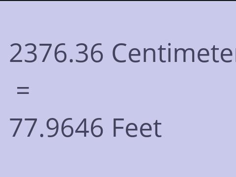 2376.36 CM TO FEET