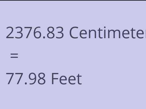 2376.83 CM TO FEET