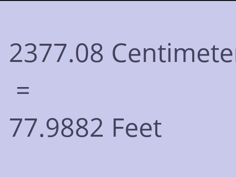 2377.08 CM TO FEET