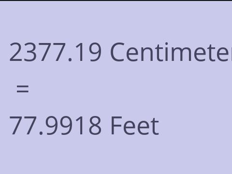 2377.19 CM TO FEET
