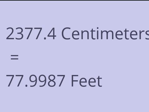 2377.4 CM TO FEET