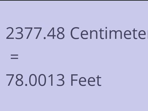2377.48 CM TO FEET