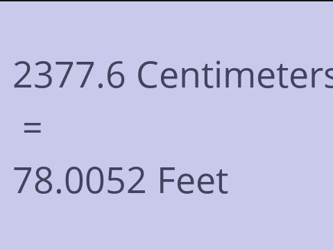 2377.6 CM TO FEET