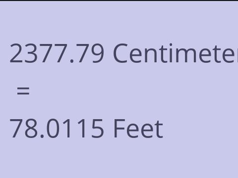 2377.79 CM TO FEET