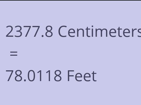 2377.8 CM TO FEET