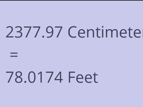 2377.97 CM TO FEET