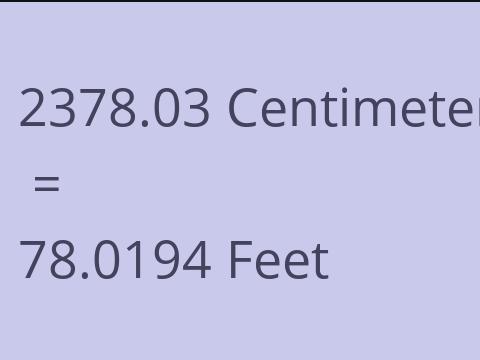 2378.03 CM TO FEET