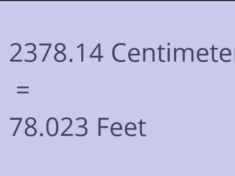 2378.14 CM TO FEET