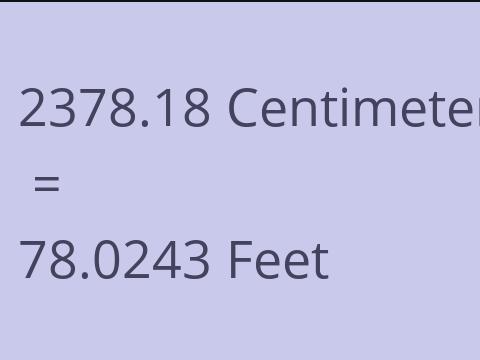 2378.18 CM TO FEET