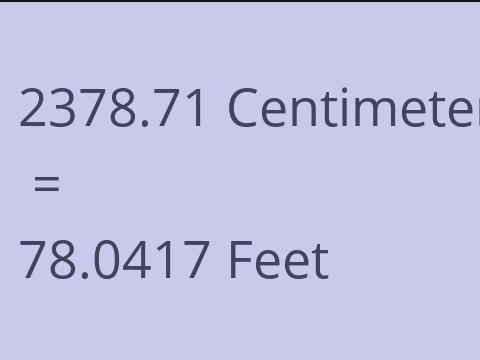 2378.71 CM TO FEET