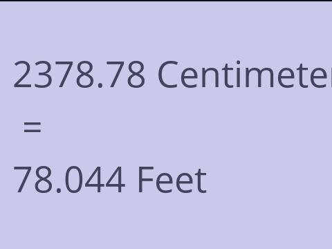 2378.78 CM TO FEET