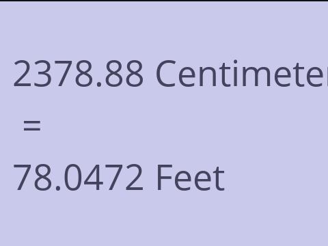 2378.88 CM TO FEET