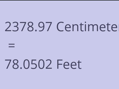 2378.97 CM TO FEET