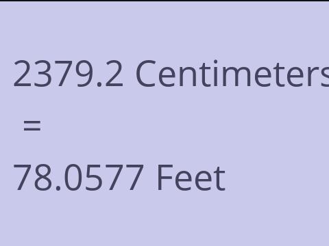 2379.2 CM TO FEET