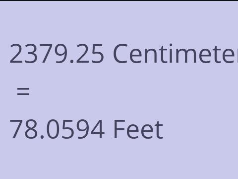2379.25 CM TO FEET