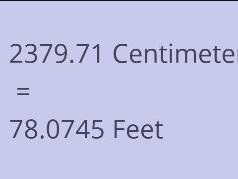 2379.71 CM TO FEET