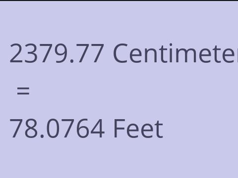 2379.77 CM TO FEET
