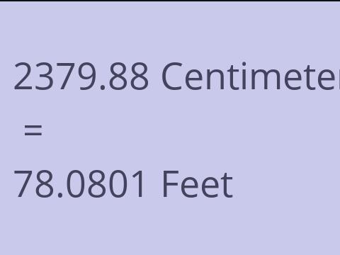 2379.88 CM TO FEET