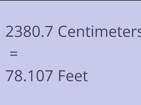 2380.7 CM TO FEET