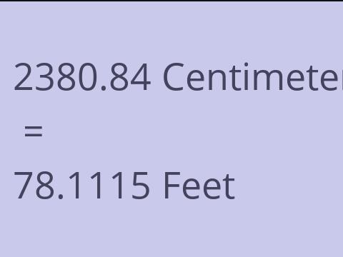2380.84 CM TO FEET