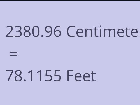 2380.96 CM TO FEET