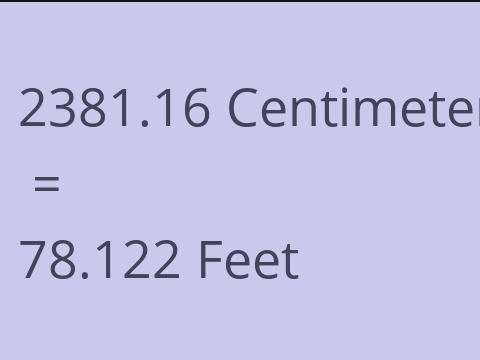 2381.16 CM TO FEET