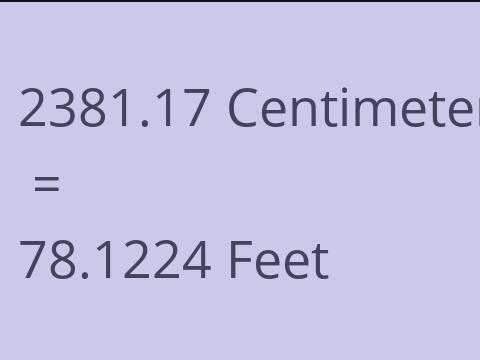 2381.17 CM TO FEET