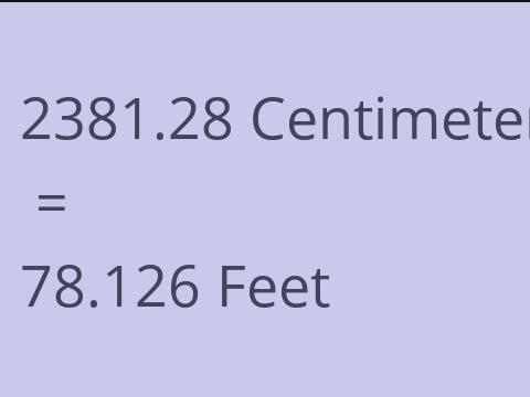 2381.28 CM TO FEET