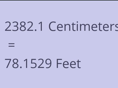 2382.1 CM TO FEET