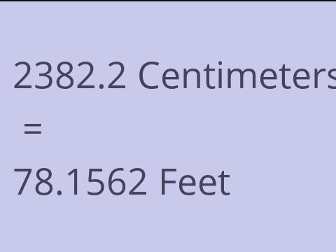 2382.2 CM TO FEET