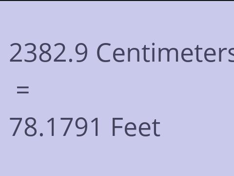 2382.9 CM TO FEET