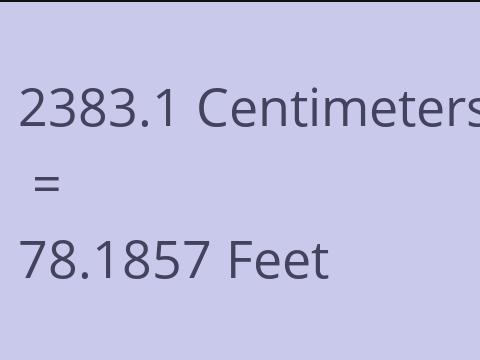 2383.1 CM TO FEET