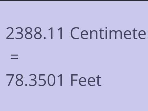 2388.11 CM TO FEET
