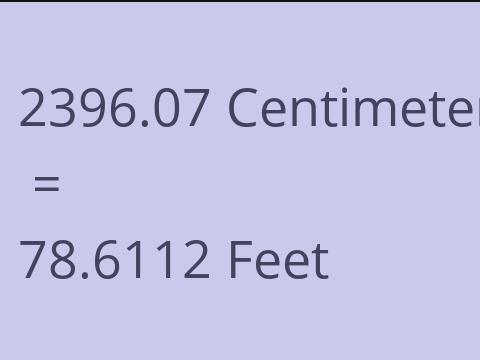 2396.07 CM TO FEET
