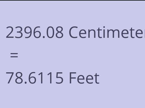 2396.08 CM TO FEET