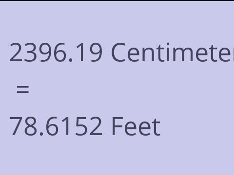 2396.19 CM TO FEET