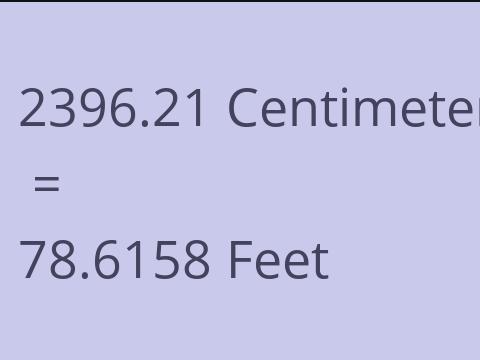 2396.21 CM TO FEET