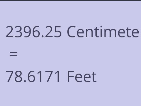 2396.25 CM TO FEET