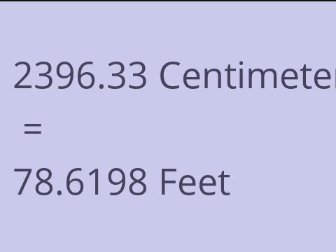 2396.33 CM TO FEET