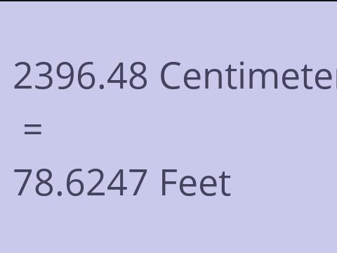 2396.48 CM TO FEET