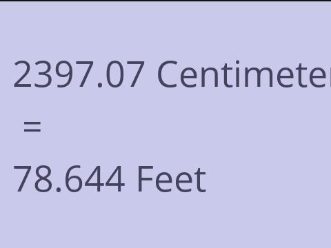 2397.07 CM TO FEET