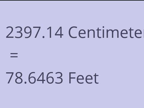 2397.14 CM TO FEET