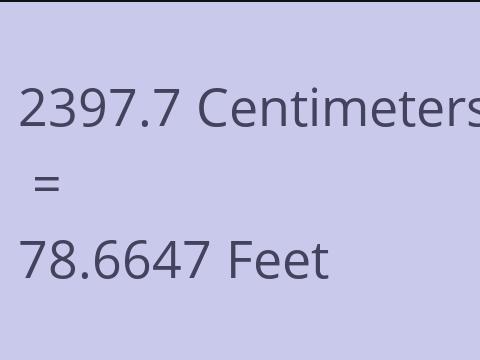2397.7 CM TO FEET