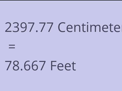 2397.77 CM TO FEET