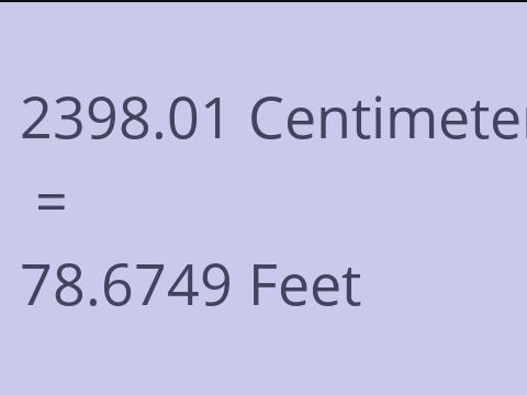 2398.01 CM TO FEET