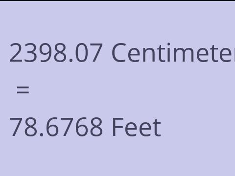 2398.07 CM TO FEET